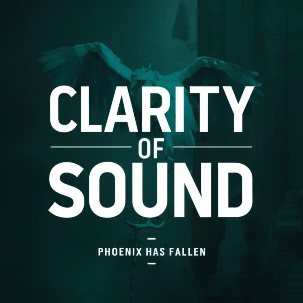 Clarity of Sound