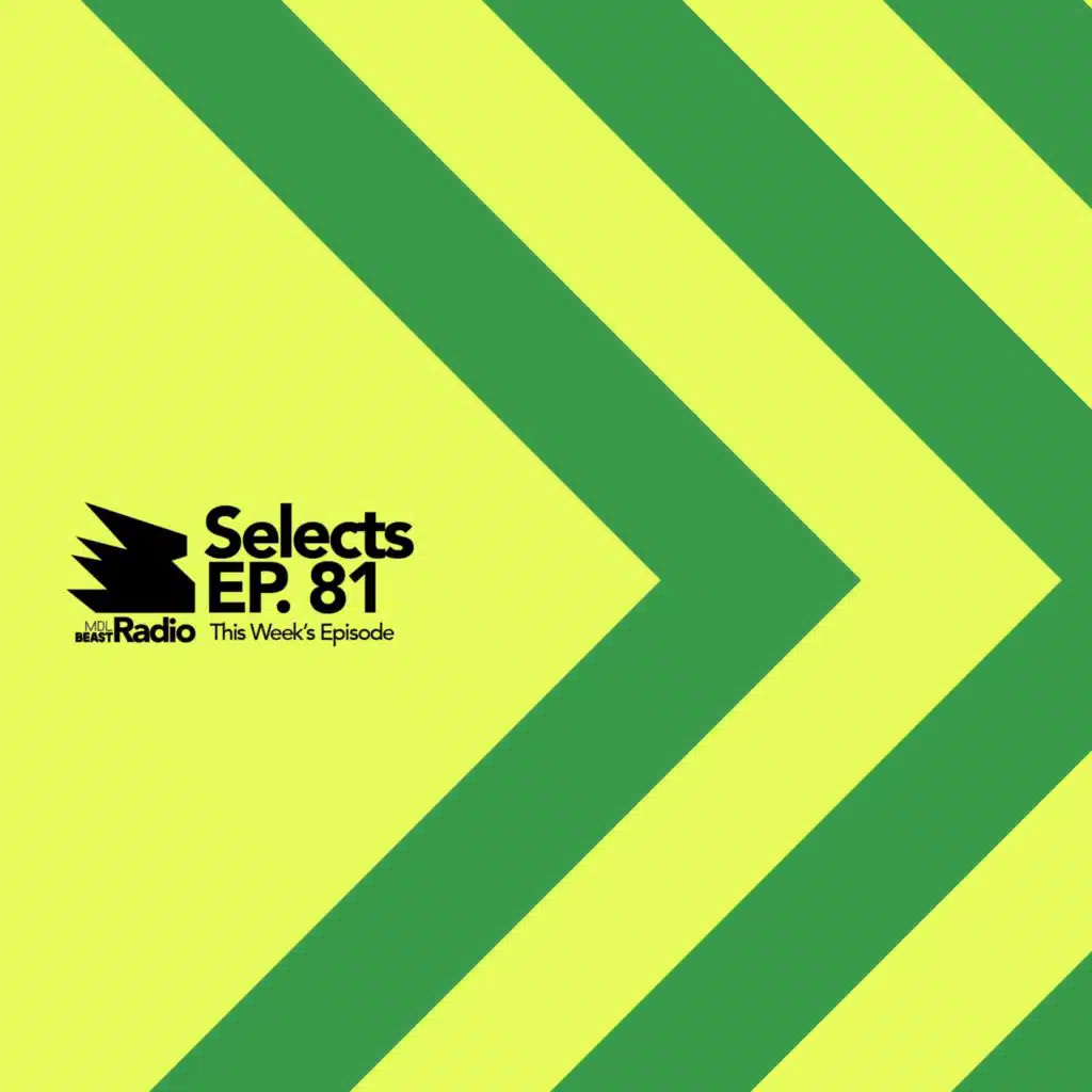 MDLBEAST Radio Selects 081