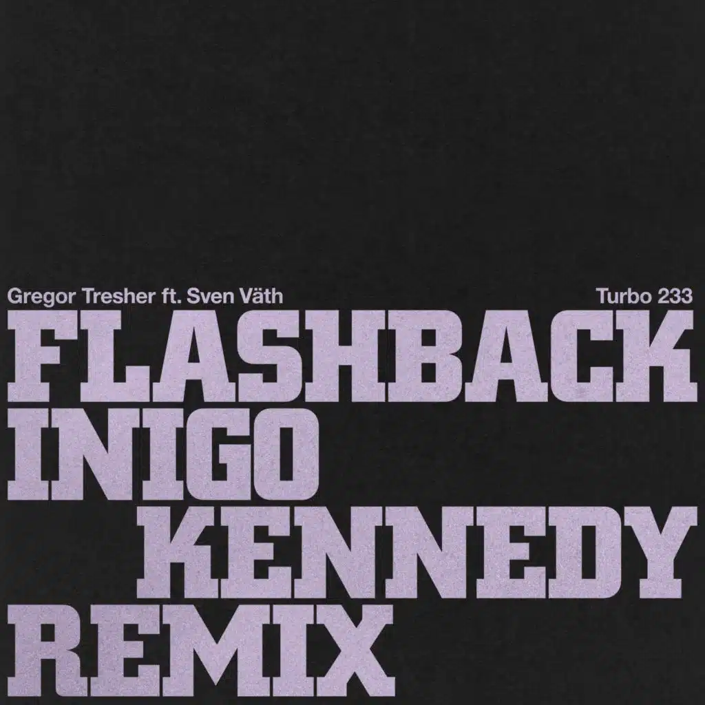 Flashback (Inigo Kennedy Remix)