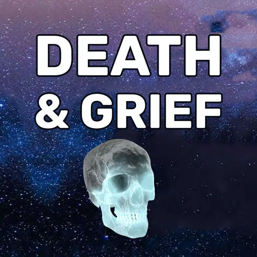 EP59: Death, Grief & End of Life Dreams