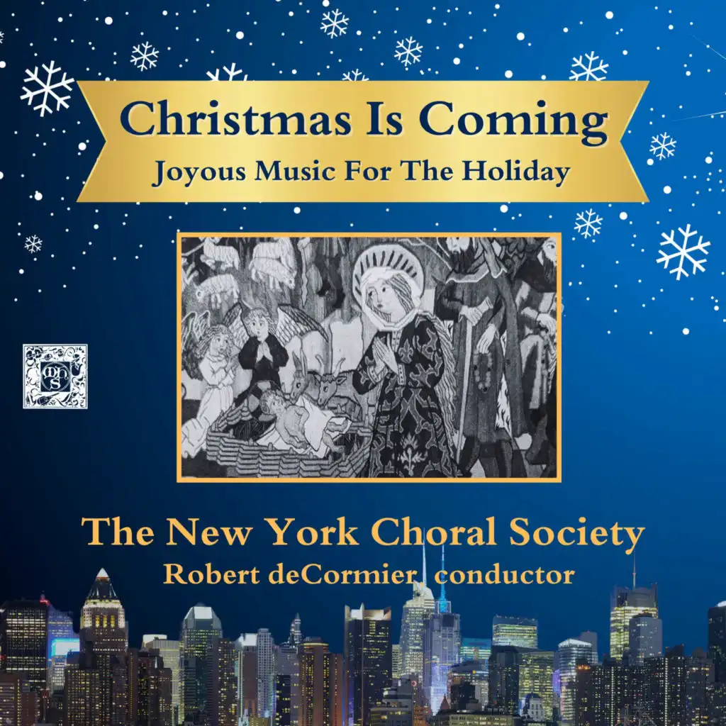 Christmas Is Coming (Arr. for Chorus by Robert DeCormier)