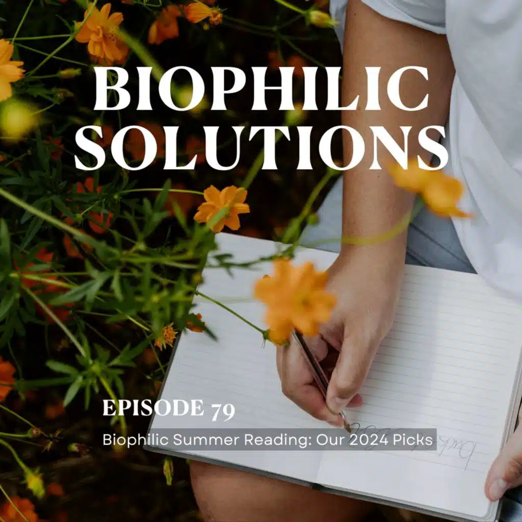 Biophilic Summer Reading: Our 2024 Picks