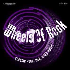 Wheels of Rock (Classic Rock, USA, Road Movie)
