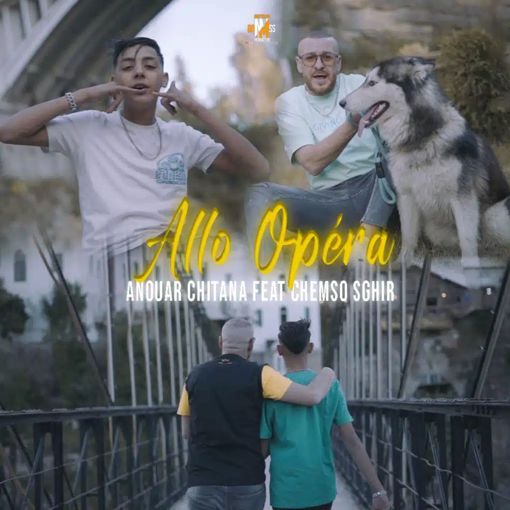 Allo Opéra (feat. Chamsou Sghir)