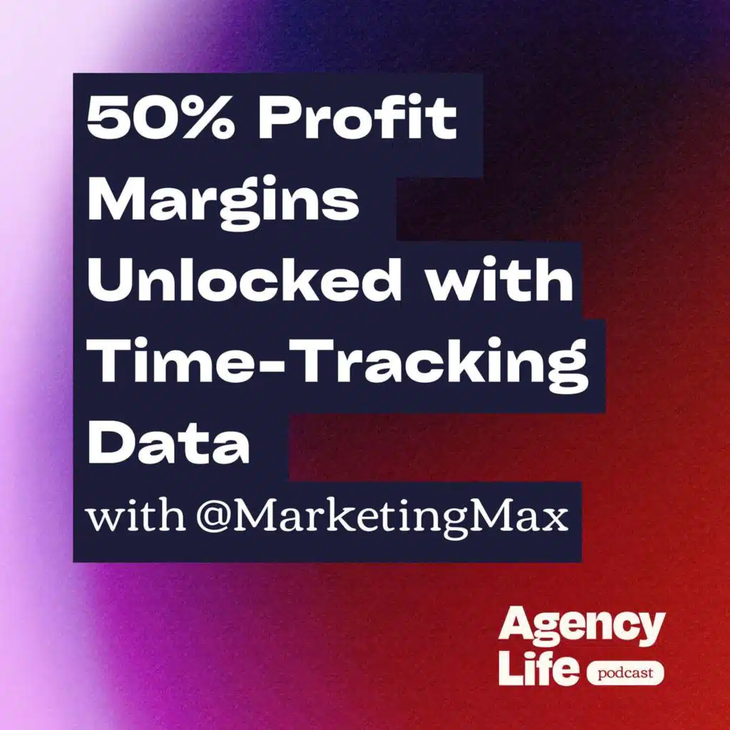 50% Profit Margins Unlocked with Time-Tracking Data w/ @MarketingMax
