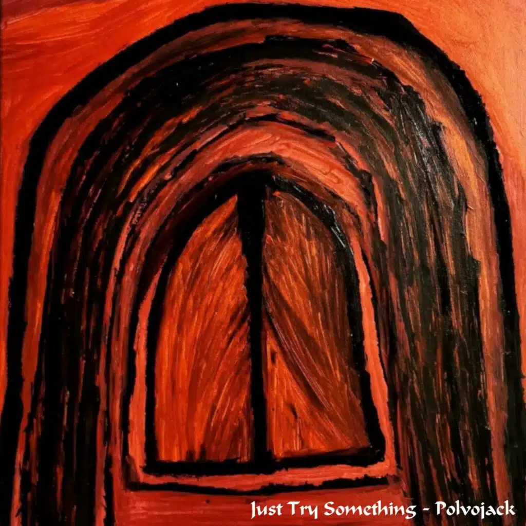 Just Try Something