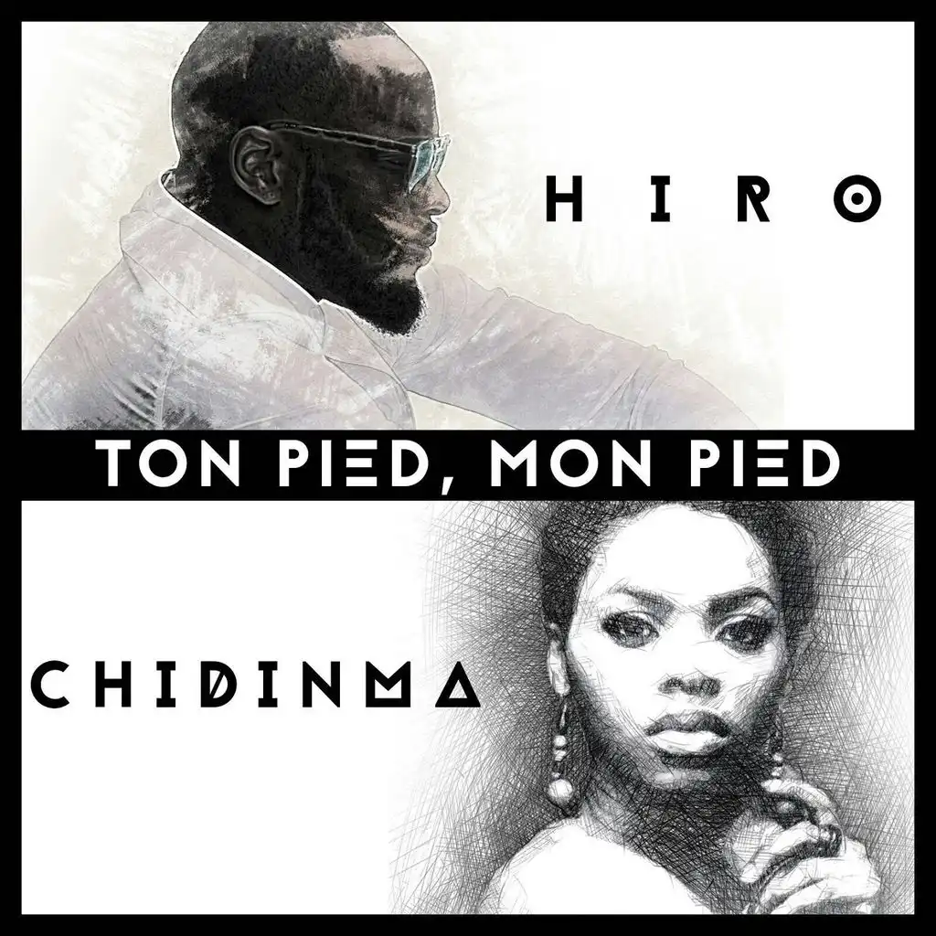 Ton pied, mon pied (ft. Chidinma)