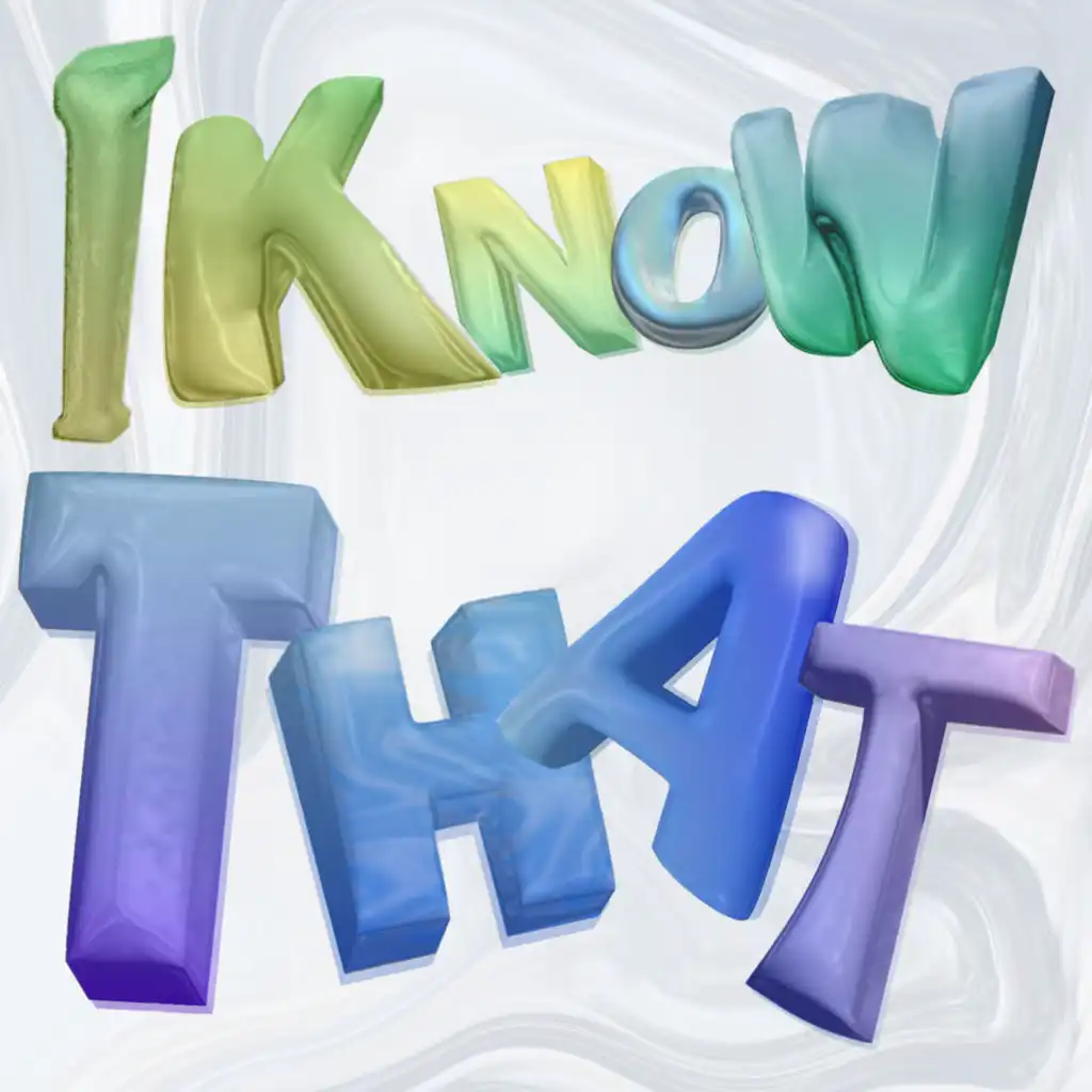 I know that (feat. SAYME)