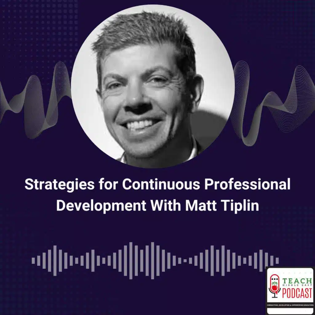 Strategies for Continuous Professional Development With Matt Tiplin
