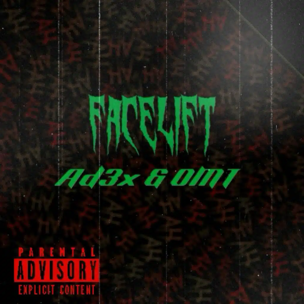 Facelift (feat. OMT)