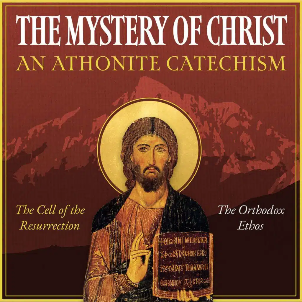 Prefigurements and Prophecies - The Mystery of Christ: An Athonite Catechism (L.13)