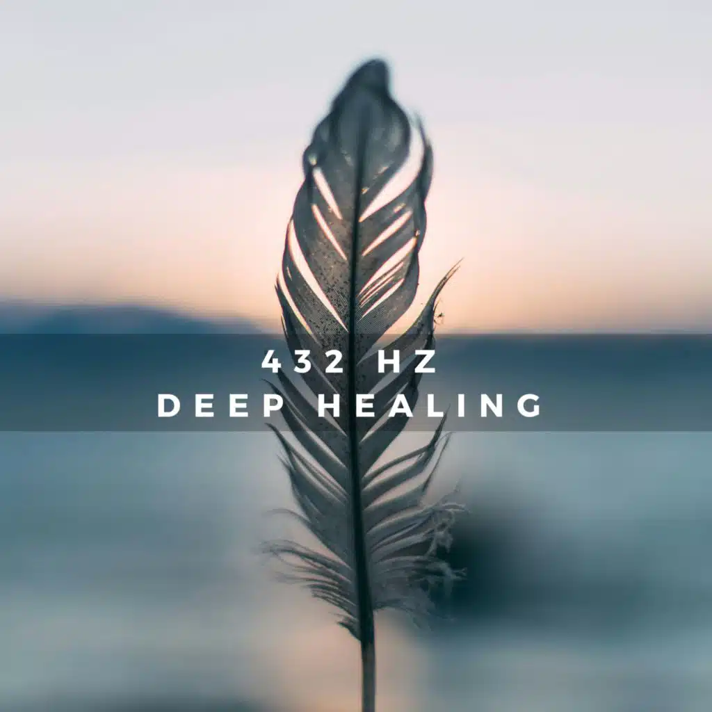 432 Hz, 432 Hz Destroy Unconscious Blockages & 432 Hz Deep Healing