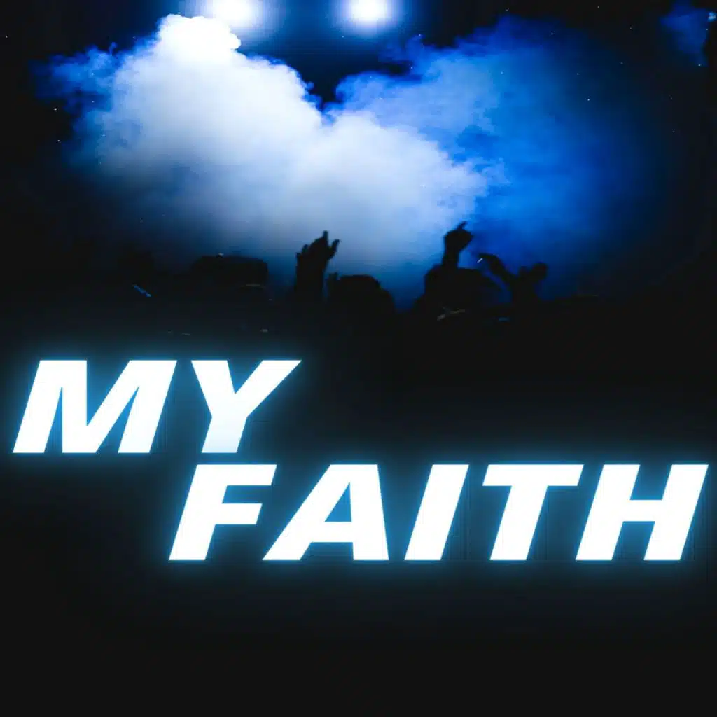 My Faith (feat. DJ Dado)