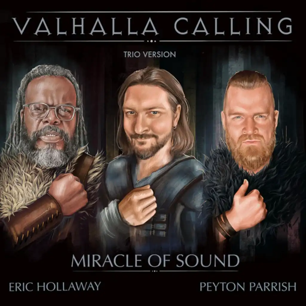 Valhalla Calling - Trio Version (feat. Eric Hollaway & Peyton Parrish)