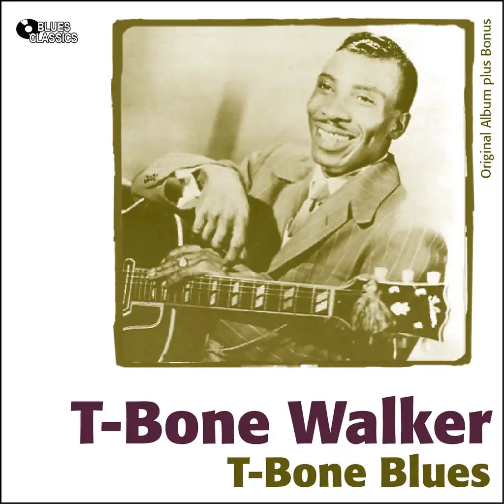 T-Bone Blues (Original Album plus Bonus)