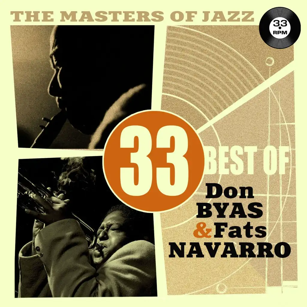 The Masters of Jazz: 33 Best of Don Byas & Fats Navarro