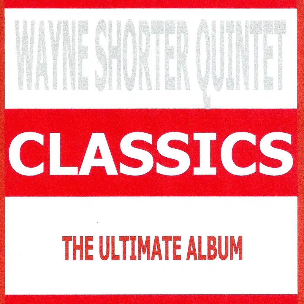 Classics - Wayne Shorter Quintet
