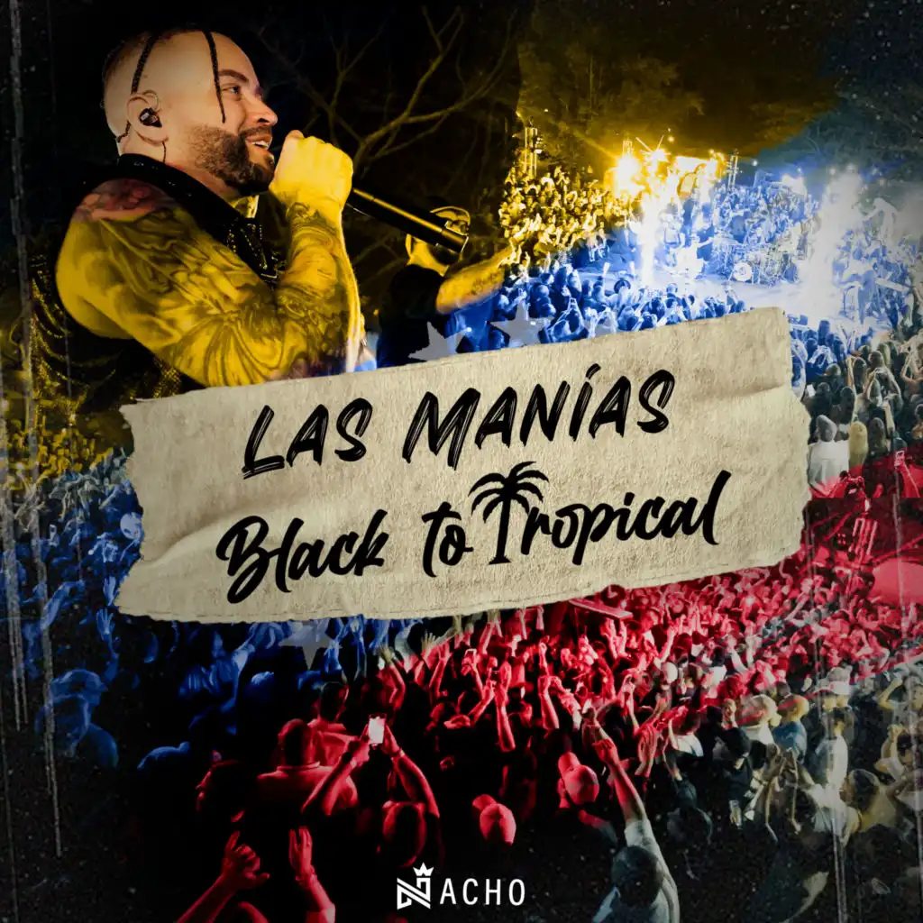 Las Manias - Black to Tropical (En Vivo)