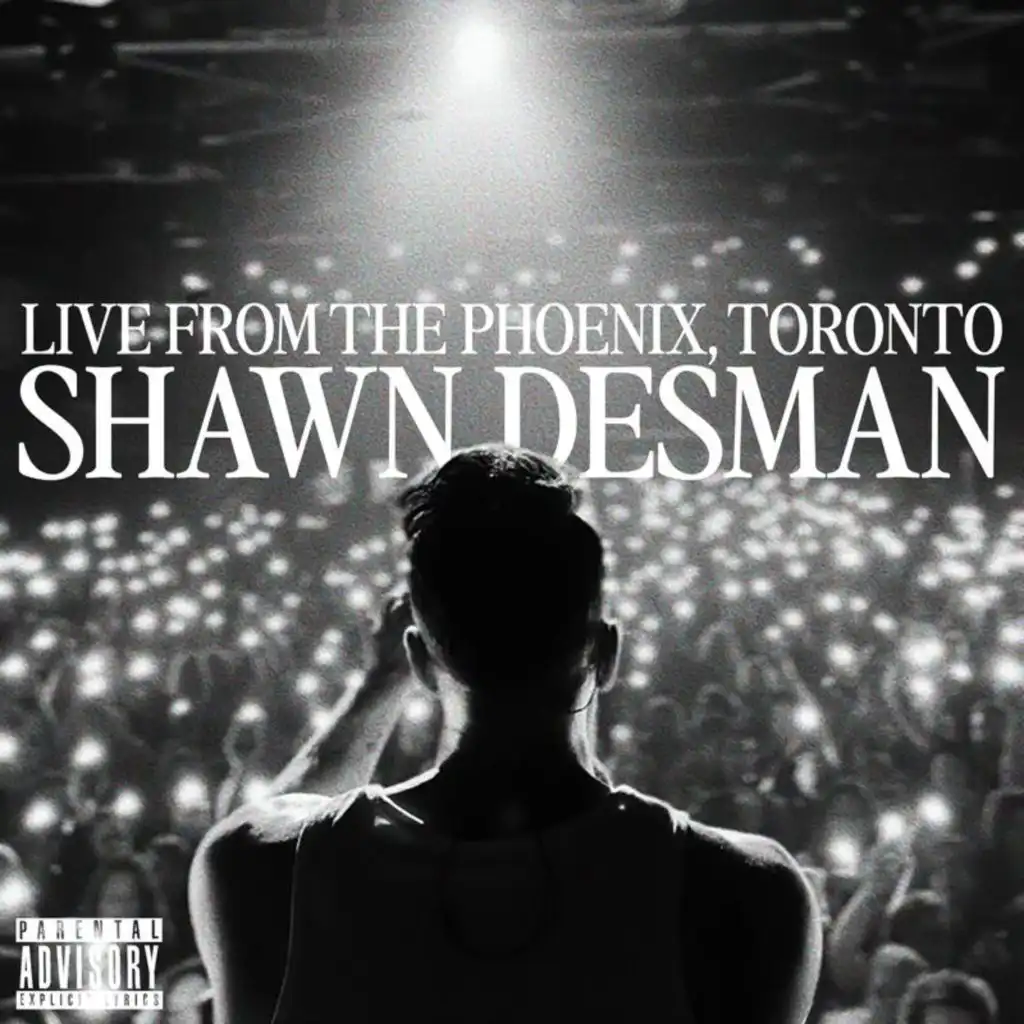 Shawn Desman: Live From The Phoenix, Toronto