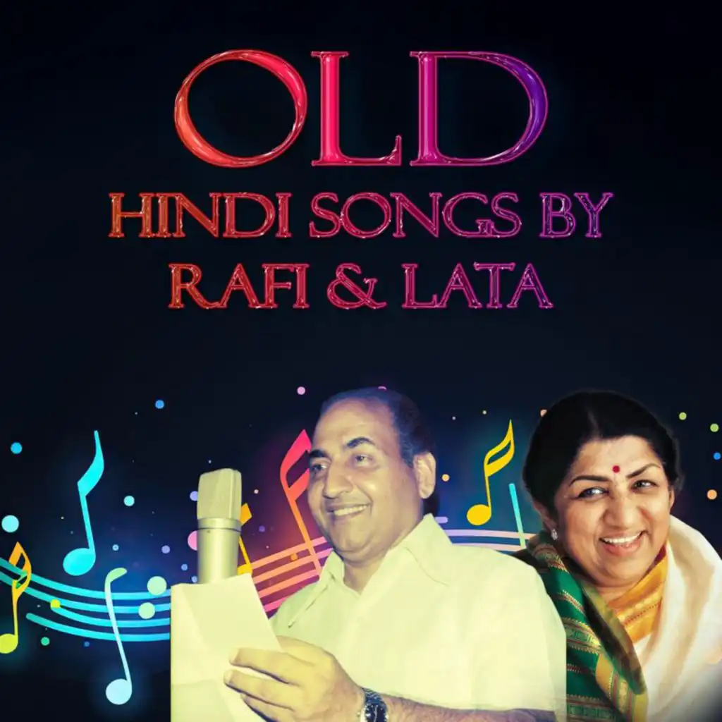 Old Hindi Songs by Rafi and Lata