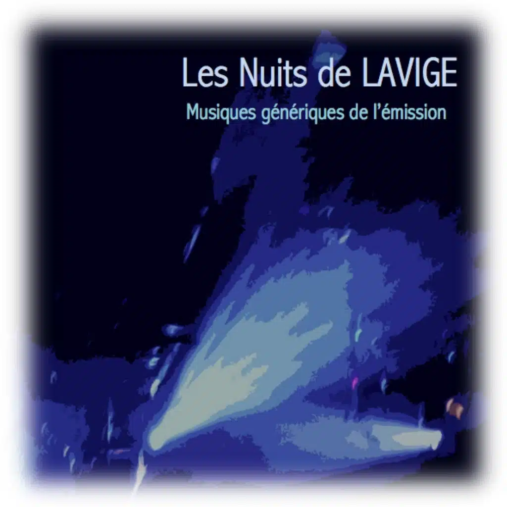 Les nuits de Lavige (Musiques génériques de l'émission)