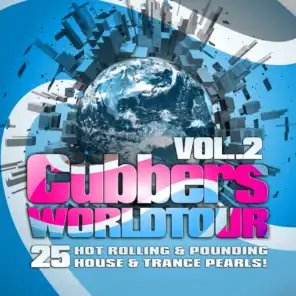 Clubbers Worldtour, Vol. 2 (25 Hot Rolling, Pounding House and Trance Pearls)
