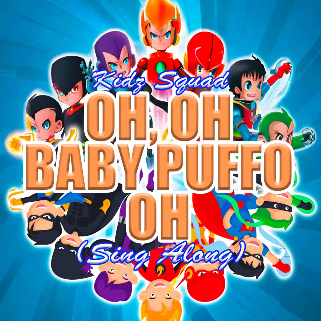 Oh, oh Baby Puffo Oh (Sing Along)