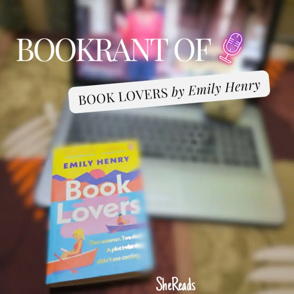 Bookrant of Book Lovers by Emily Henry