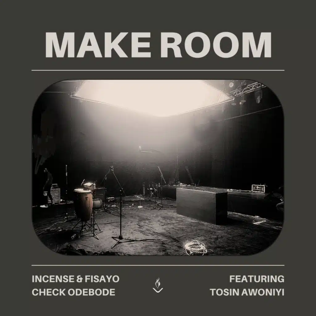 Make Room (feat. Tosin Awoniyi)