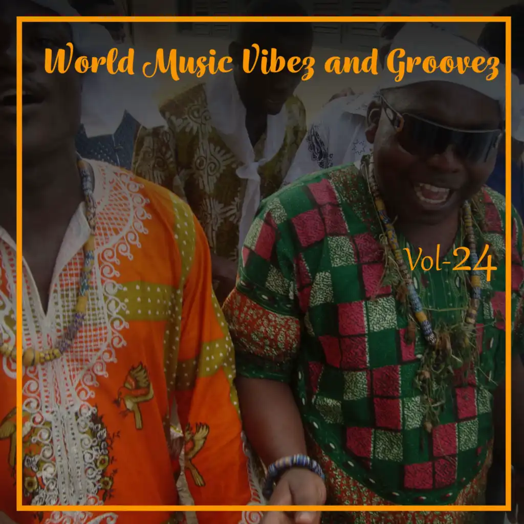 World Music Vibez and Grooves, Vol. 24