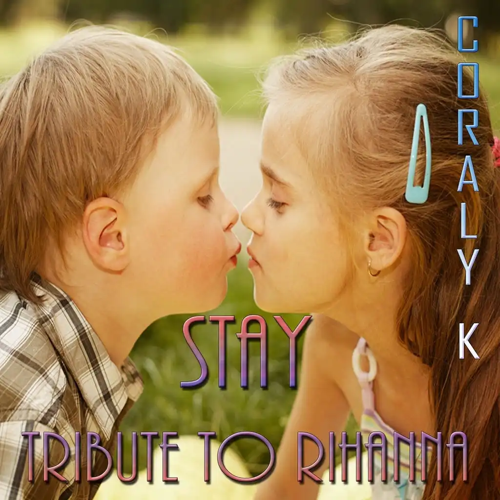 Stay (Tribute to Rihanna)