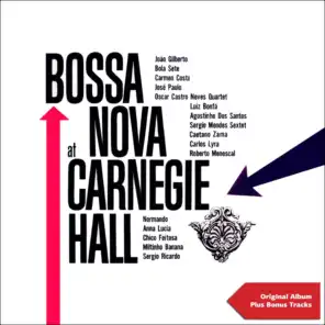 Bossa Nova At Carnegie Hall (Original Bossa Nova Album)