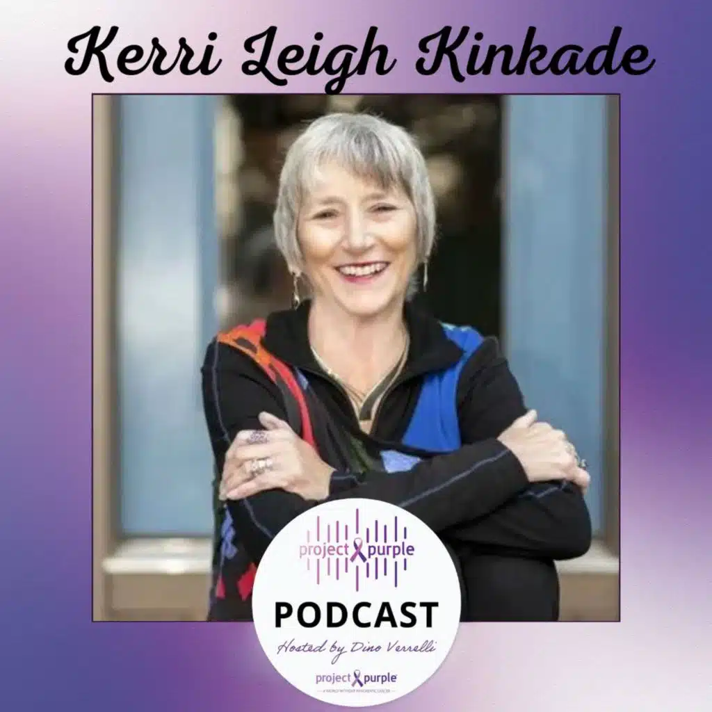Episode 287 - Surviving Pancreatic Cancer with Author Kerri Kinkade