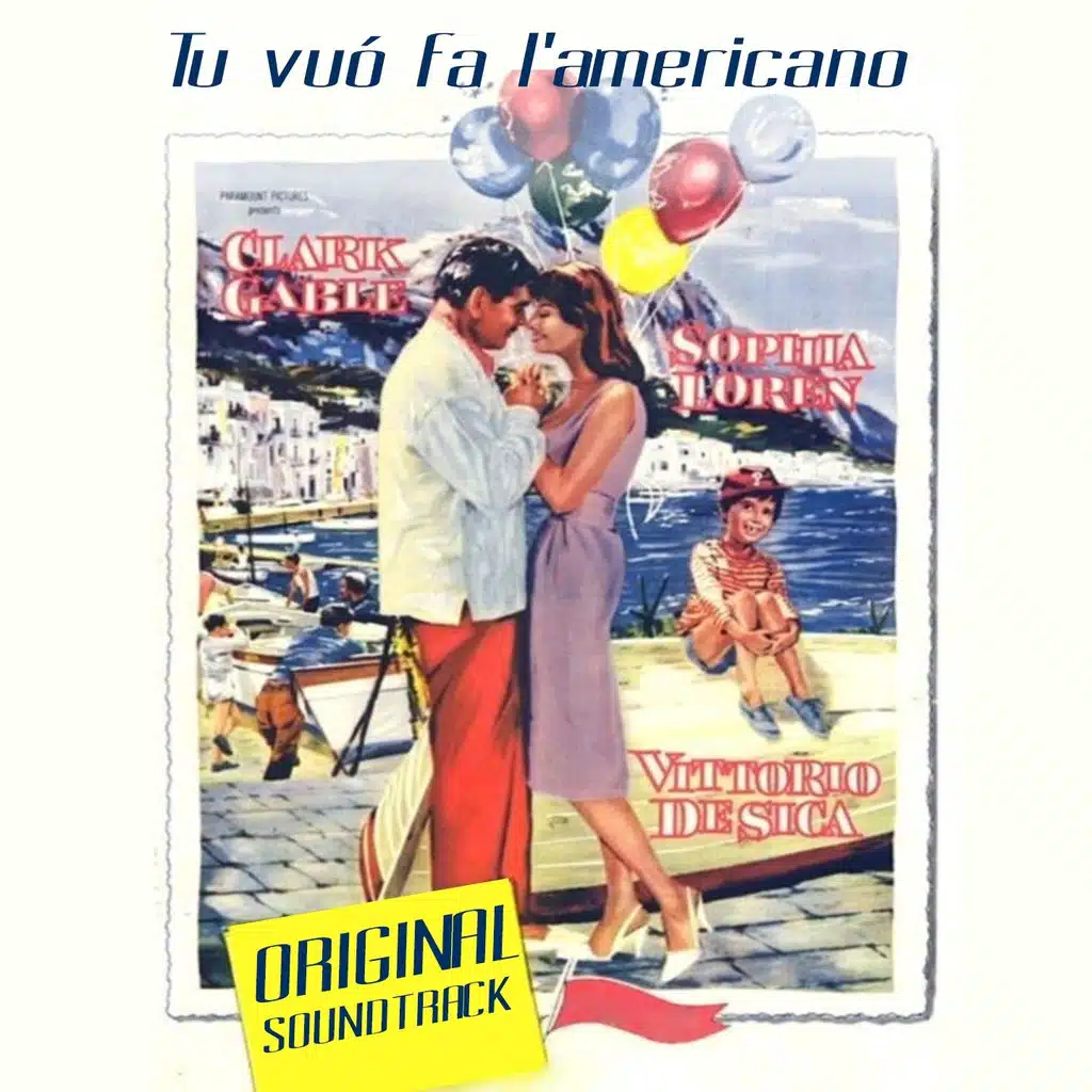 Tu vuo' fa' l'americano (Dal Film " la Baia di Napoli ")