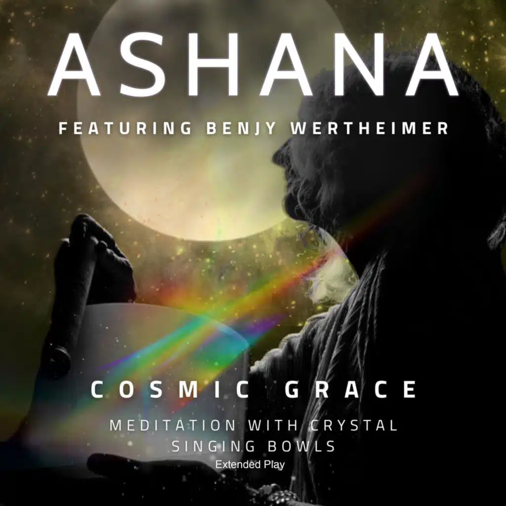 Cosmic Grace (Extended Play) [feat. Benjy Wertheimer]