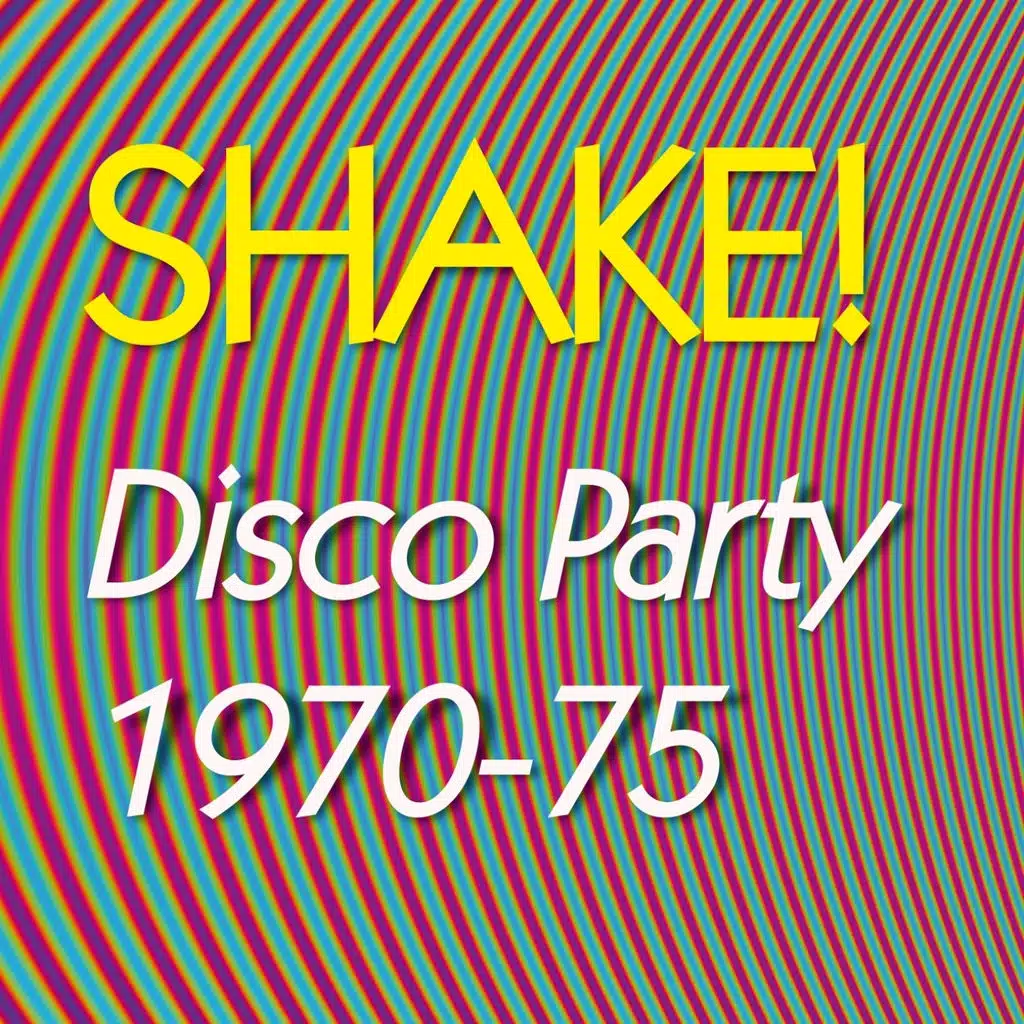 Shake! Disco Party 1970-1975 (Vintage Lounge Series)