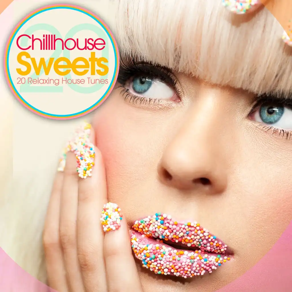 Chillhouse Sweets, Vol. 1 - 20 Relaxing House Tunes