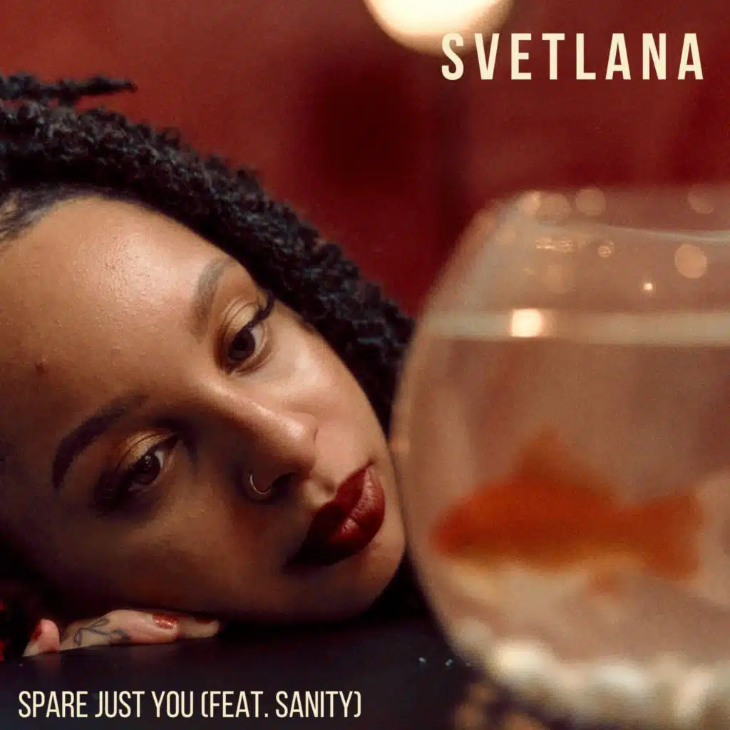 Spare Just You (feat. SANITY)