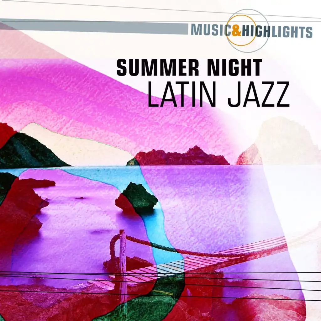 Music & Highlights: Summer Night - Latin Jazz