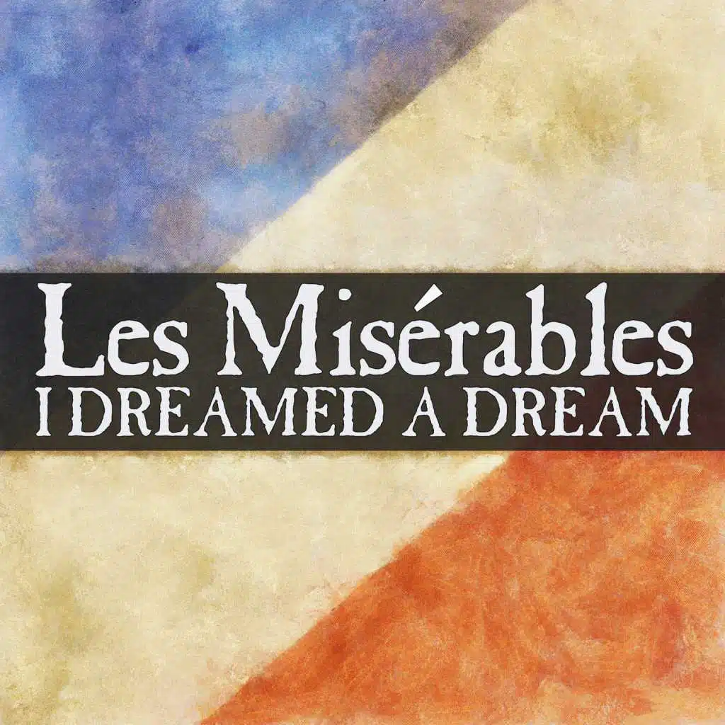 I Dreamed a Dream (From "Les Miserables") [feat. Emily Brazier]