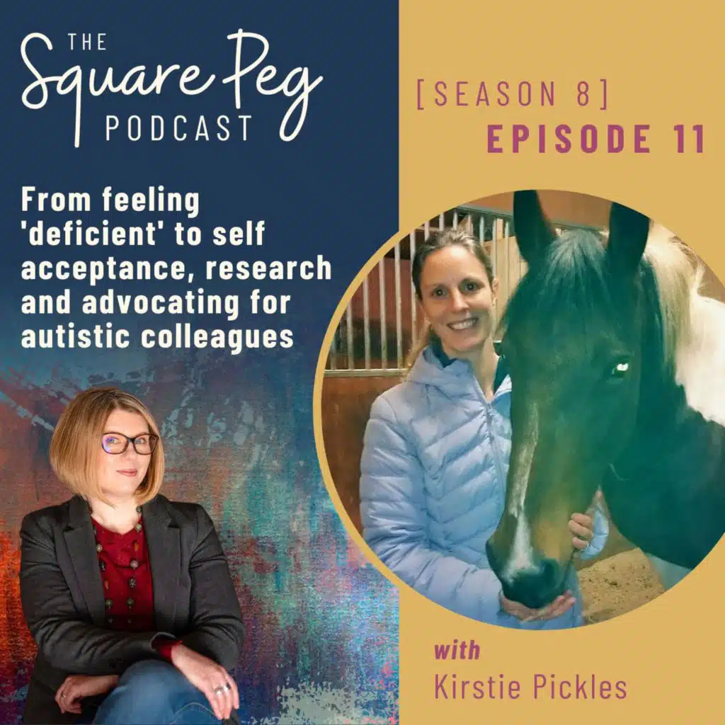103. S8 E11: From feeling 'deficient' to self acceptance, research and advocating for autistic colleagues