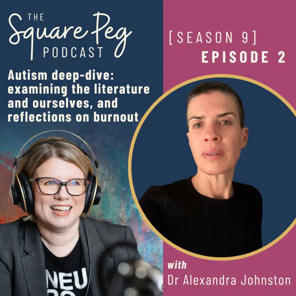 107 [S9 E2] Autism deep-dive: examining the literature and ourselves, and reflections on burnout