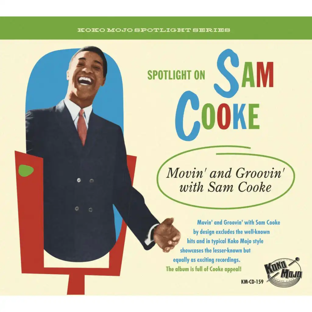 Spotlight on Sam Cooke - Movin' and Groovin' With Sam Cooke