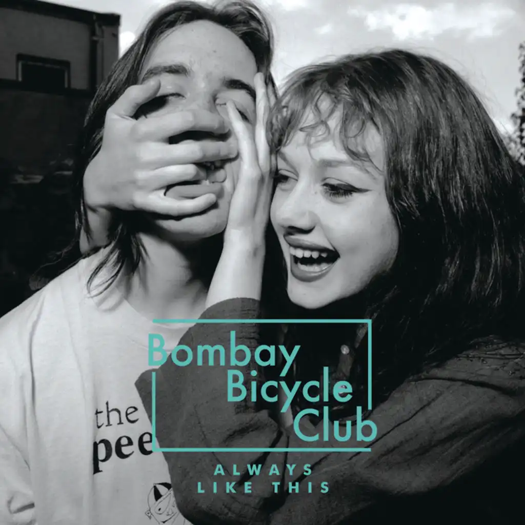 Always Like This (Bombay Bicycle Club vs. London School Of Samba)