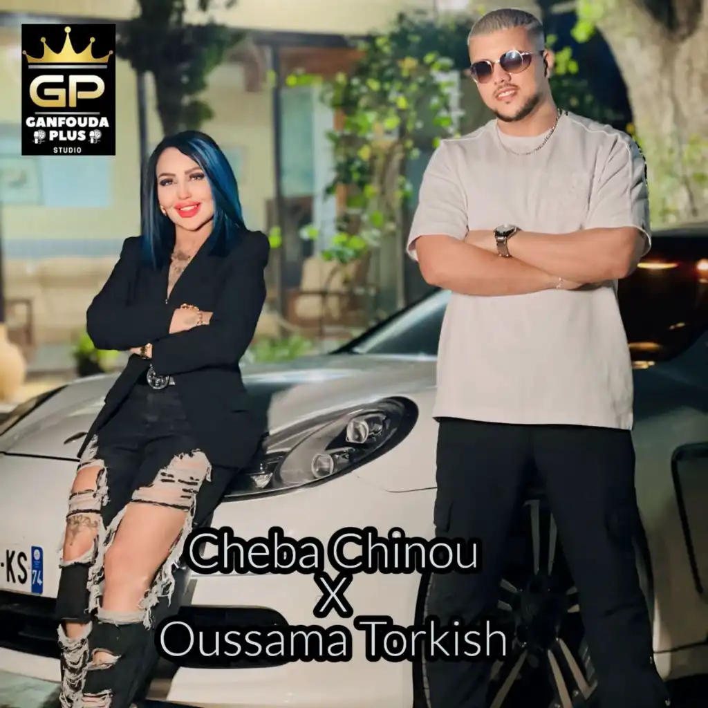 cheba chinou & Oussama Torkish