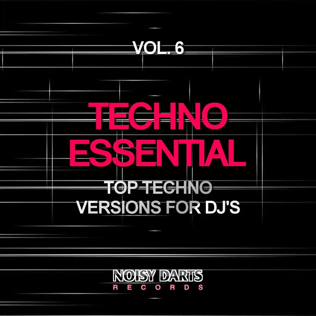 Techno Essential, Vol. 6 (Top Techno Versions for DJ's)