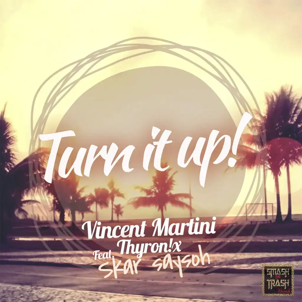 Turn It Up! (ft. Skar Saysoh)
