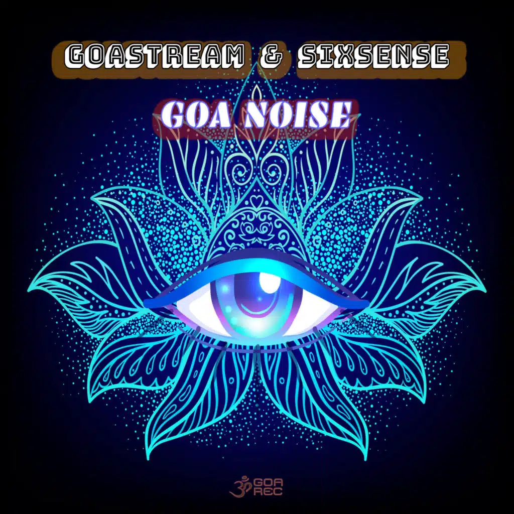 Goa Noise (feat. Sixsense)