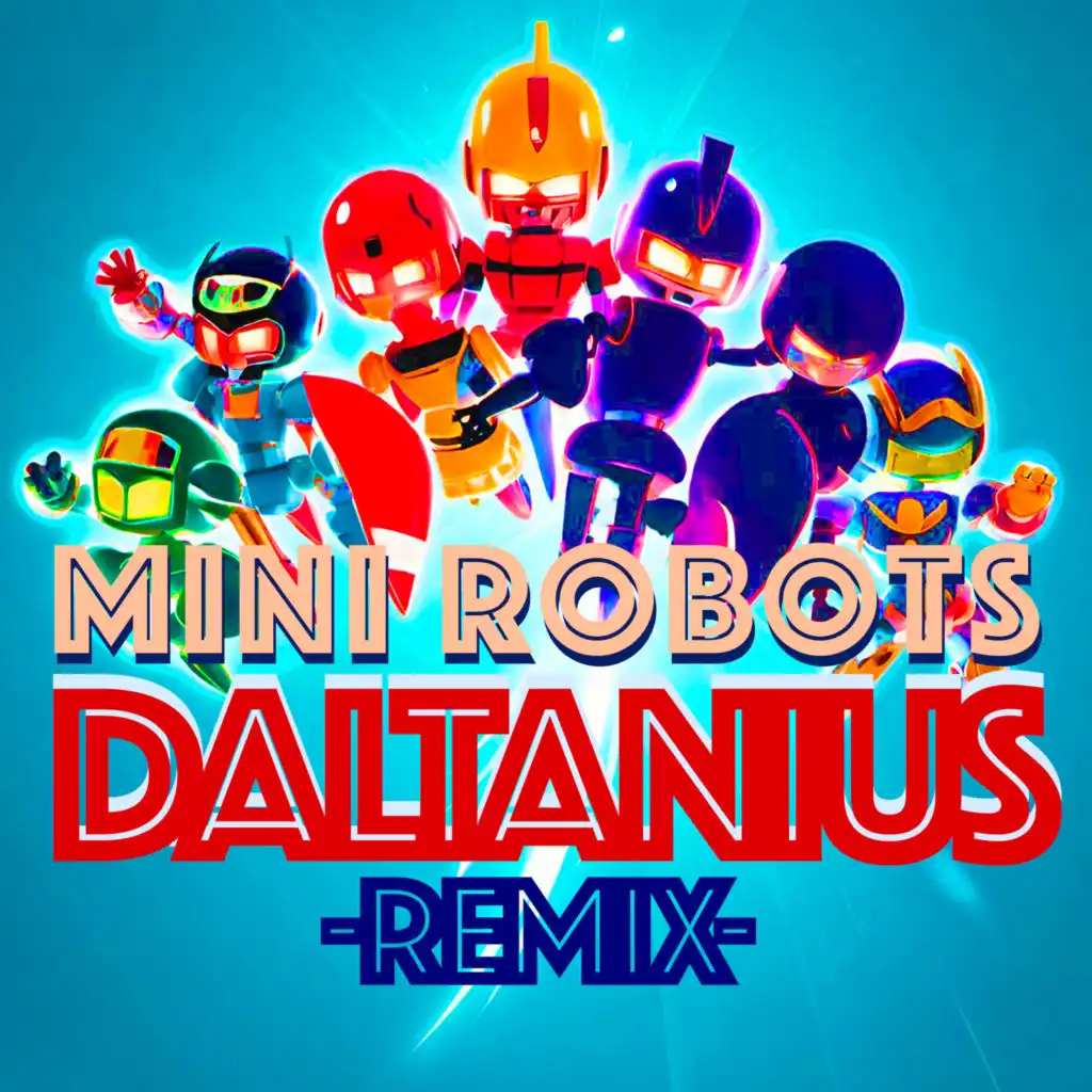 Daltanius (Remix) [feat. Kidz Squad]