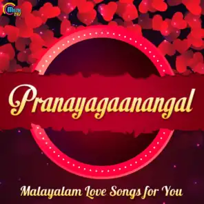 Pranayagaanangal - Malayalam Love Songs for You
